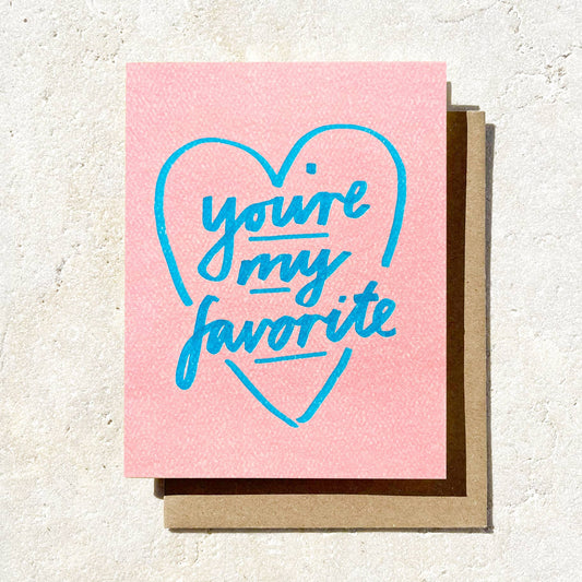 You're My Favorite - Sweet Love Greeting card