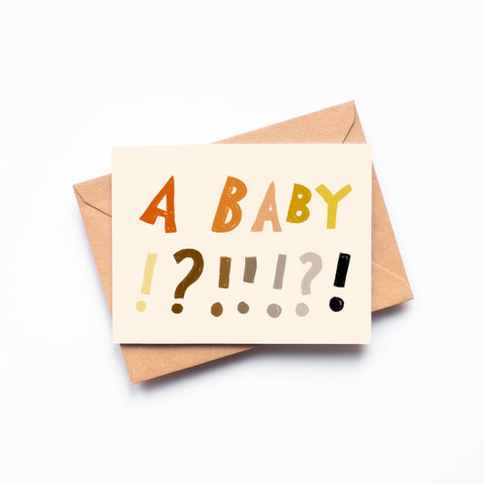 A BABY!?!!!?! Card